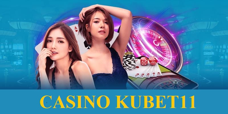 Casino Kubet11